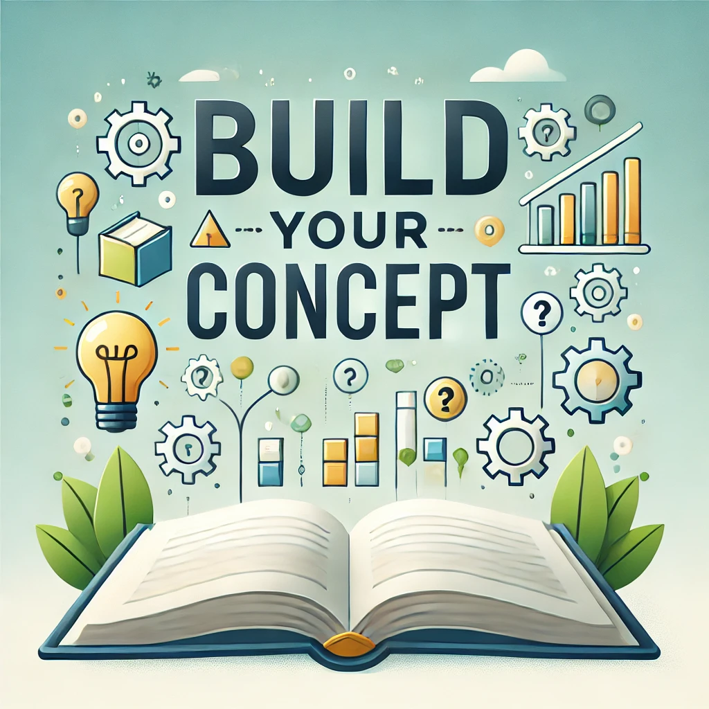 Build your concept